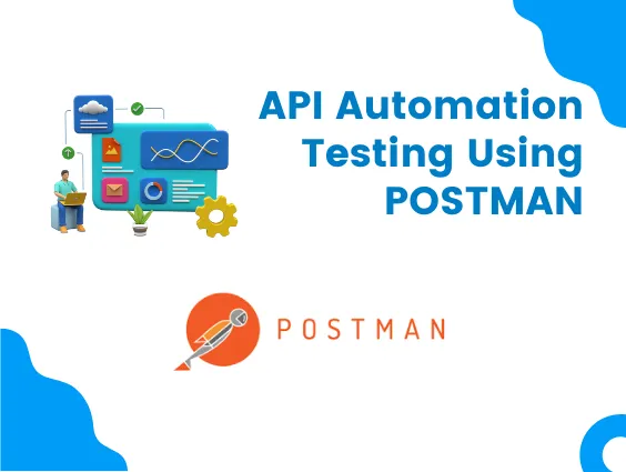 API Testing (Manual and Automation)